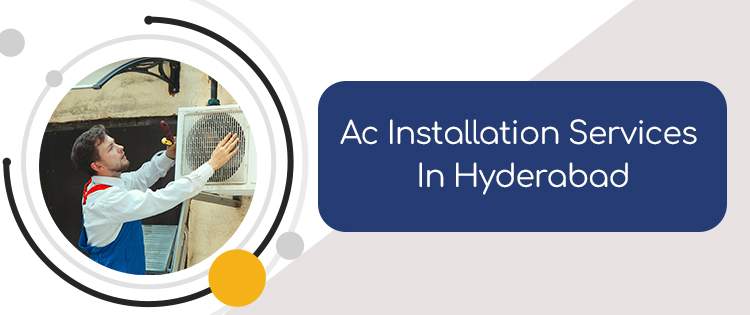 Ac Installation Services In Hyderabad