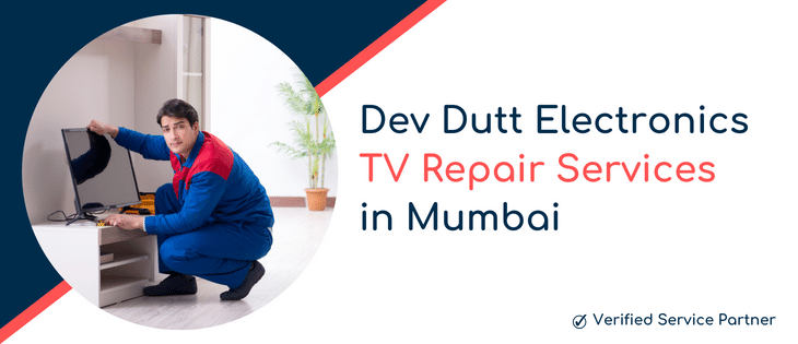 Dev Dutt Electronics TV Repair Services in Mumbai