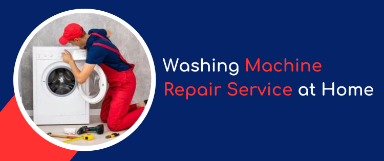 Washing Machine Repair Service at Home