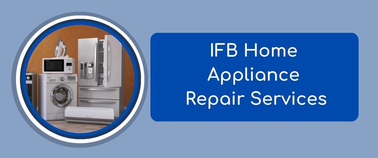 IFB Home Appliance Repair Services