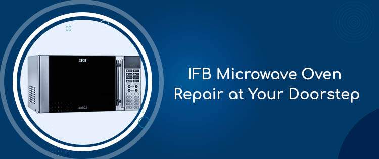 IFB Microwave Oven Repair