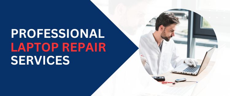 Professional Laptop Repair Services