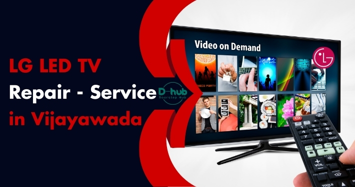 LG LED TV Repair in Vijayawada
