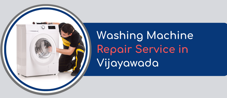 Washing Machine Repair Service in Vijayawada