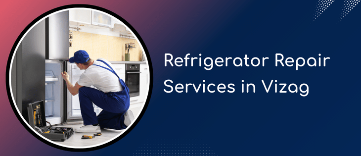 Refrigerator Repair Services in Vizag