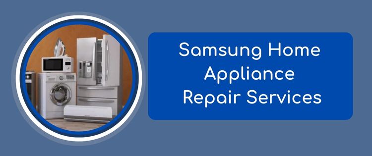 Samsung Appliance Repair Services