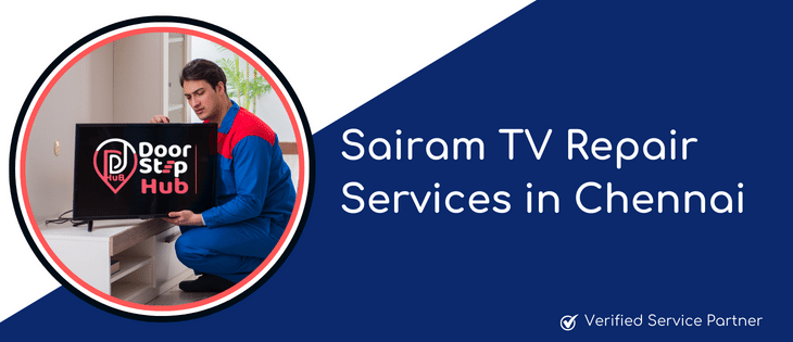 Sairam TV Repair Services in Chennai