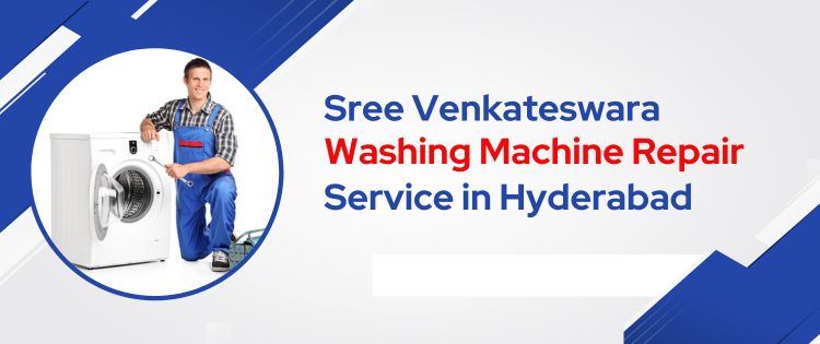 Sree Venkateswara Washing Machine Repair Service in Hyderabad