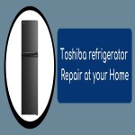 Toshiba Refrigerator Repair at Your Home