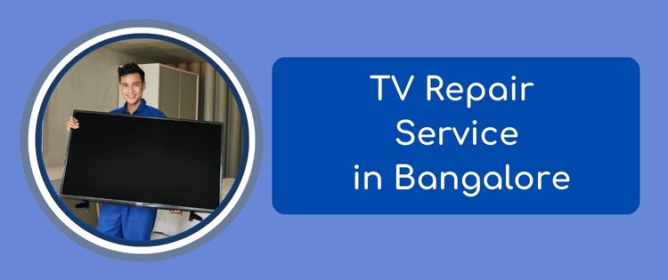 Home TV Repair Service in Bangalore