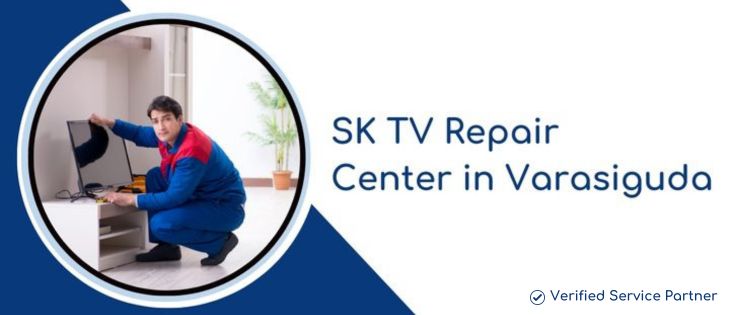 SK TV Repair Center in Varasiguda