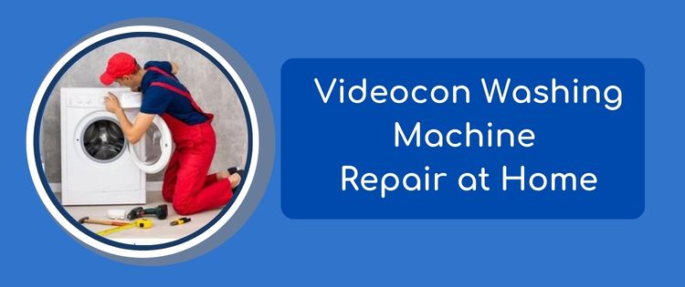 Videocon Washing Machine Repair at Home