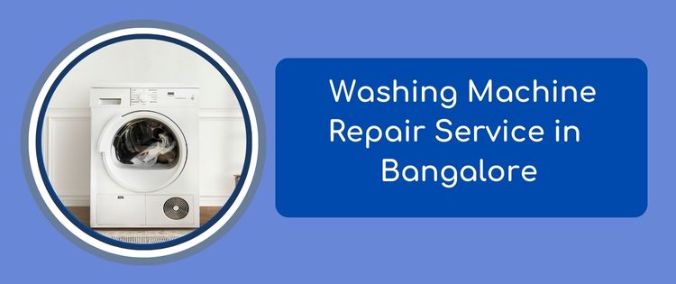 Washing Machine Repair Service in Bangalore