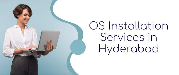 Laptop OS Installation Services in Hyderabad