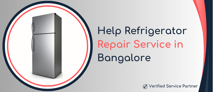 Help Refrigerator Repair Service in Bangalore